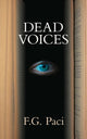 Book cover of: Dead Voices. By: F. G. Paci
