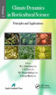 Book cover of: Climate Dynamics in Horticultural Science, Volume One. By: M. L. Choudhary