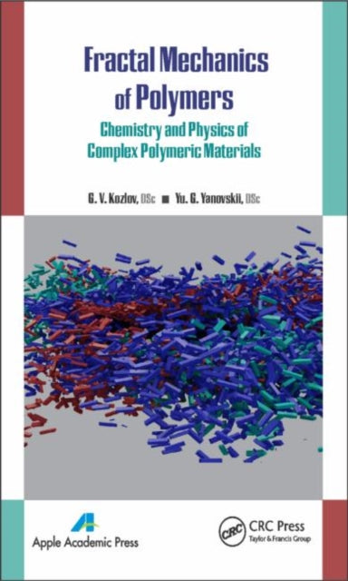 Book cover of: Fractal Mechanics of Polymers. By: G. V Kozlov