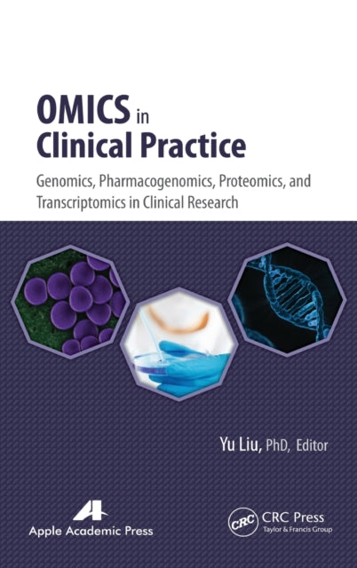 Book cover of: Omics in Clinical Practice. By: Yu Liu