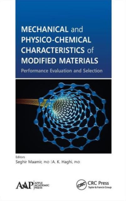 Book cover of: Mechanical and Physico-Chemical Characteristics of Modified Materials. By: Seghir Maamir