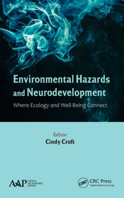 Book cover of: Environmental Hazards and Neurodevelopment. By: Cindy Croft