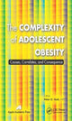 Book cover of: Complexity of Adolescent Obesity. By: Peter Vash