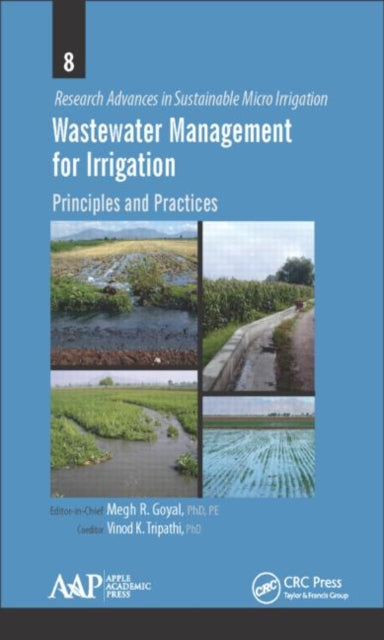 Book cover of: Wastewater Management for Irrigation. By: Megh Raj Goyal