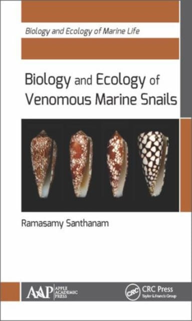 Book cover of: Biology and Ecology of Venomous Marine Snails. By: Ramasamy Santhanam