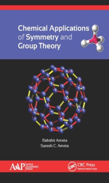 Book cover of: Chemical Applications of Symmetry and Group Theory. By: Rakshit Ameta