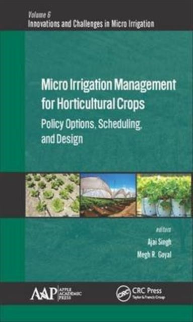 Book cover of: Micro Irrigation Engineering for Horticultural Crops. By: Megh R. Goyal