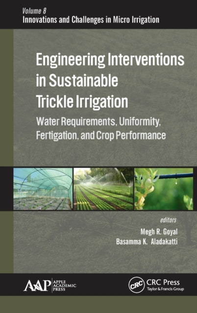 Book cover of: Engineering Interventions in Sustainable Trickle Irrigation. By: Megh R. Goyal