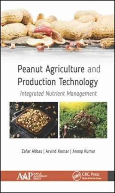 Book cover of: Peanut Agriculture and Production Technology