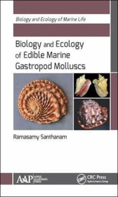 Book cover of: Biology and Ecology of Edible Marine Gastropod Molluscs. By: Ramasamy Santhanam