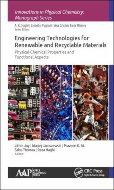 Book cover of: Engineering Technologies for Renewable and Recyclable Materials. By: Jithin Joy