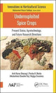 Book cover of: Underexploited Spice Crops. By: Amit Baran Sharangi