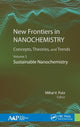 Book cover of: New Frontiers in Nanochemistry: Concepts, Theories, and Trends. By: Mihai V. Putz