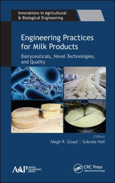 Book cover of: Engineering Practices for Milk Products. By: Megh R. Goyal