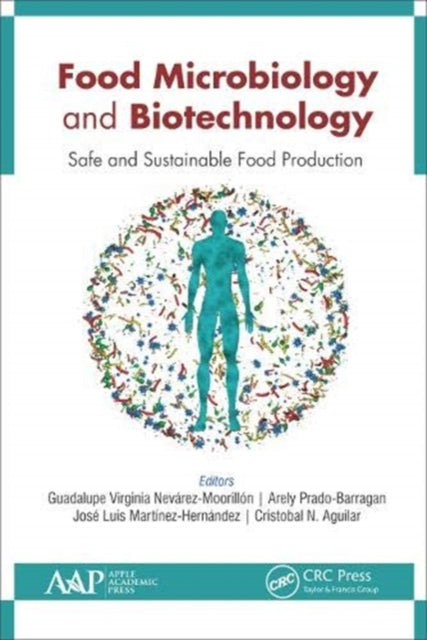 Book cover of: Food Microbiology and Biotechnology. By: Guadalupe Virginia Nevárez-Moorillón