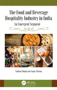 Book cover of: Food and Beverage Hospitality Industry in India. By: Sandeep Munjal