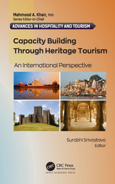 Book cover of: Capacity Building Through Heritage Tourism. By: Surabhi Srivastava