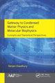 Book cover of: Gateway to Condensed Matter Physics and Molecular Biophysics. By: Ranjan Chaudhury