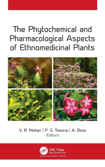 Book cover of: Phytochemical and Pharmacological Aspects of Ethnomedicinal Plants. By: V.R. Mohan