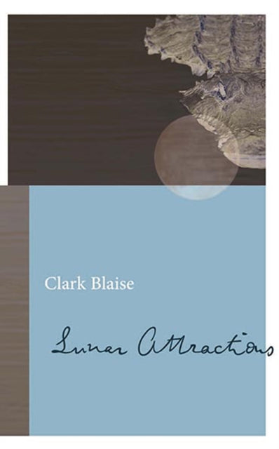 Book cover of: Lunar Attractions. By: Clark Blaise