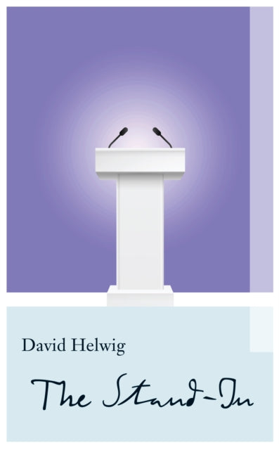 Book cover of: Stand-In. By: David Helwig