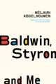 Book cover of: Baldwin, Styron and Me