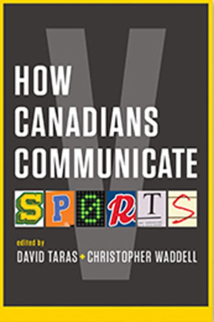 Book cover of: How Canadians Communicate V. By: Christopher Waddell