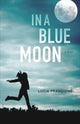 Book cover of: In a Blue Moon. By: Lucia Frangione
