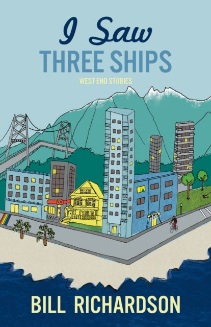 Book cover of: I Saw Three Ships. By: Bill Richardson
