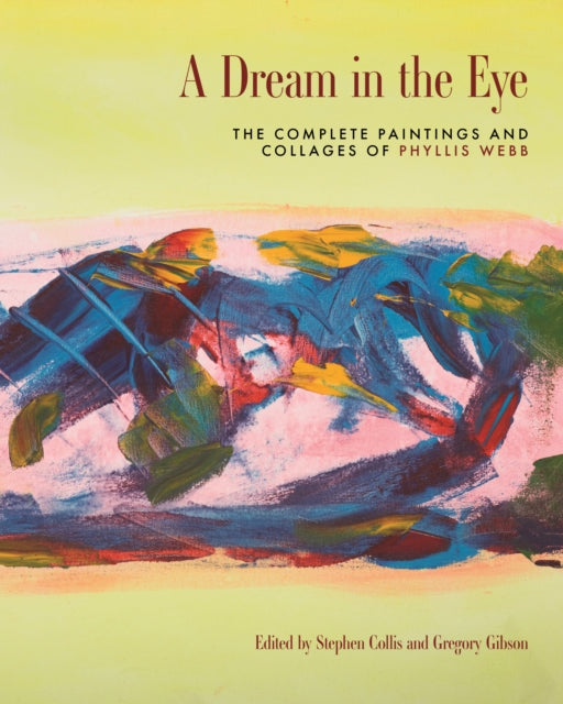 Book cover of: Dream in the Eye. By: Stephen Collis