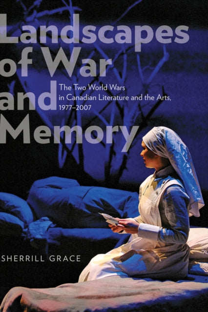 Book cover of: Landscapes of War and Memory. By: Sherrill Grace