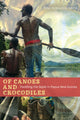 Book cover of: Of Canoes and Crocodiles. By: Tony Robinson-Smith