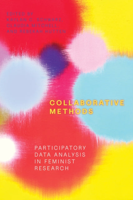 Book cover of: Collaborative Methods. By: Kaylan C. Schwarz