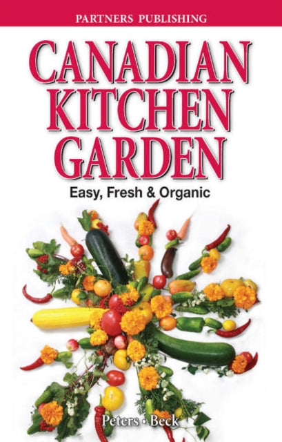 Book cover of: Canadian Kitchen Garden. By: Laura Peters