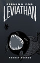 Book cover of: Fishing for Leviathan. By: Rodney DeCroo