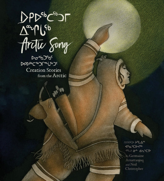 Book cover of: Arctic Song. By: Germaine Arnattaujuq (Arnaktauyok)