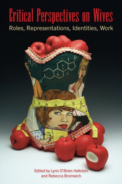 Book cover of: Critical Perspectives on Wives. By: Bromwich O'BRIEN HALLSTEIN