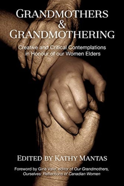 Book cover of: Grandmothers & Grandmothering. By: Kathy Mantas
