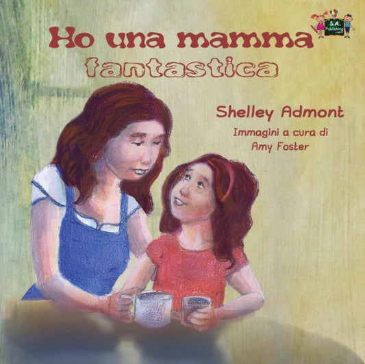 Book cover of: Ho una mamma fantastica