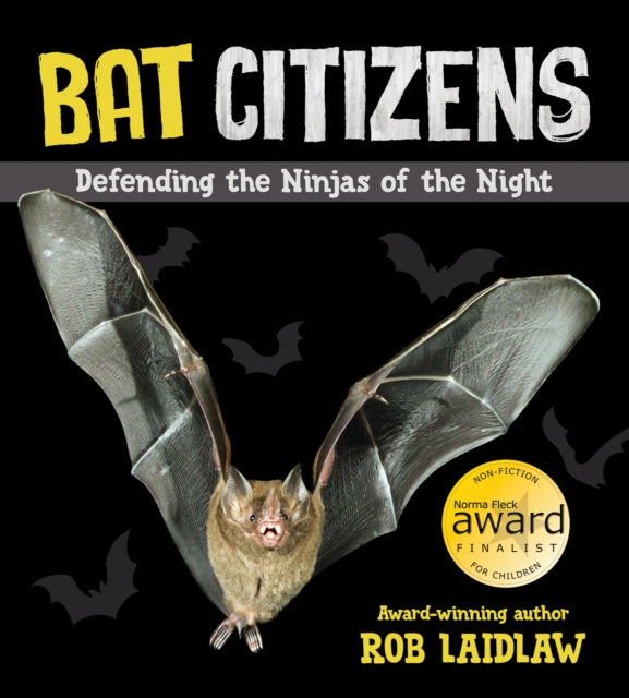 Book cover of: Bat Citizens. By: Rob Laidlaw