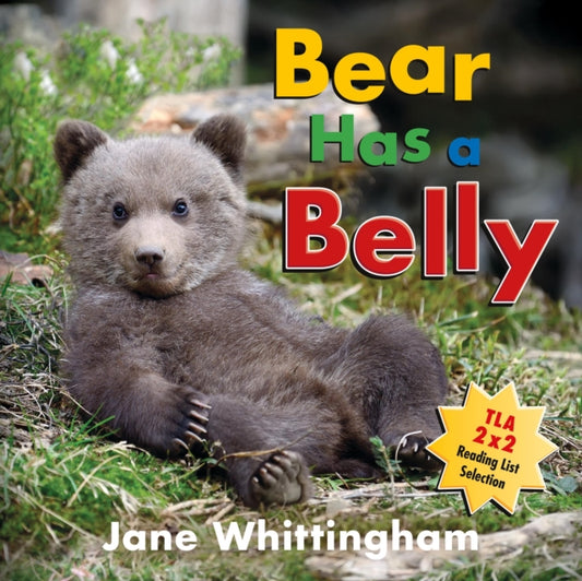 Book cover of: Bear Has a Belly. By: Jane Whittingham