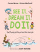 Book cover of: See It, Dream It, Do It. By: Colleen Nelson