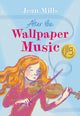 Book cover of: After the Wallpaper Music. By: Jean Mills