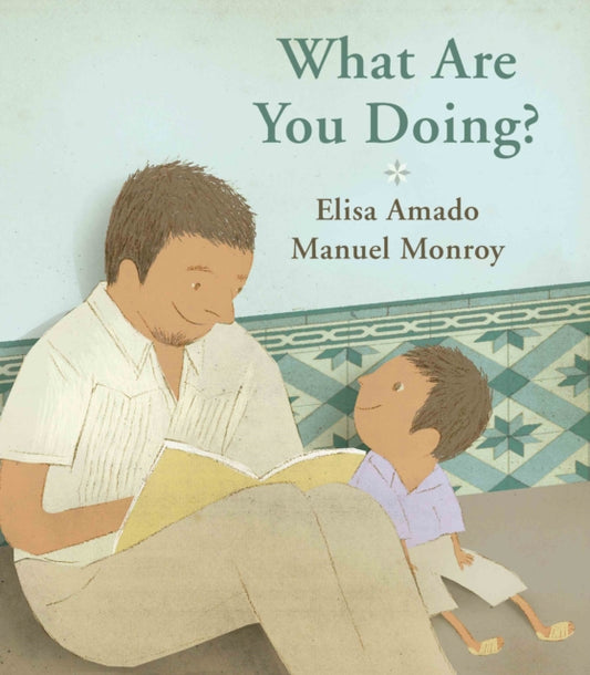 Book cover of: What Are You Doing?. By: Elisa Amado