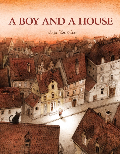 Book cover of: Boy and a House. By: Maja Kastelic