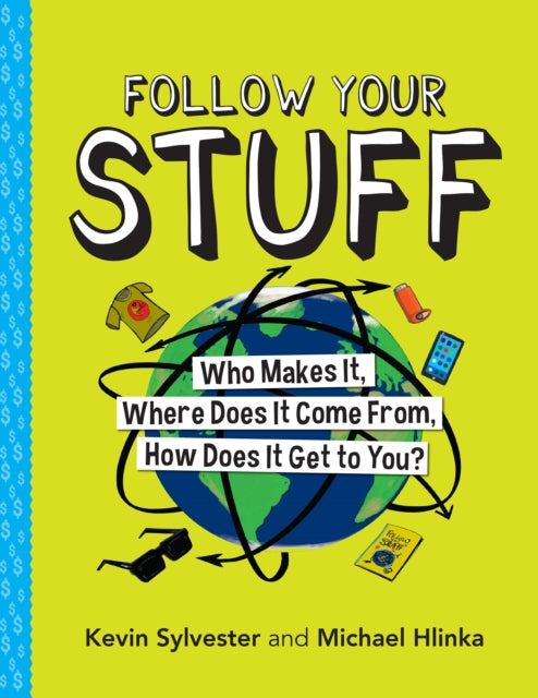 Book cover of: Follow Your Stuff. By: Kevin Sylvester