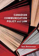 Book cover of: Canadian Communication Policy and Law. By: Sara Bannerman