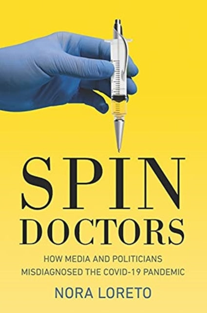Book cover of: Spin Doctors. By: Nora Loreto