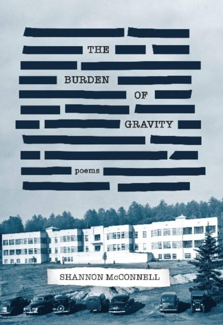 Book cover of: Burden of Gravity. By: Shannon McConnell