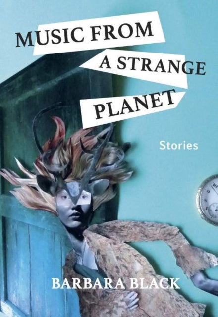 Book cover of: Music from a Strange Planet. By: Barbara Black